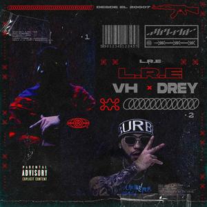 L.R.E (feat. Drey) [Explicit]