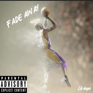 Fade Away (Explicit)