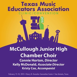 2015 Texas Music Educators Association (Tmea) : McCullough Junior High Chamber Choir