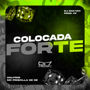 Colocada Forte (Explicit)