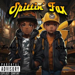 Spittin' Fax (Explicit)