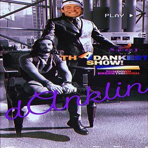 thA dAnkest sh0w!/sund0wn breakthr0ugh (Explicit)