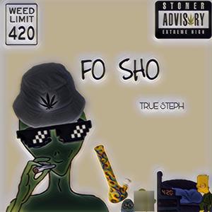 Fo Sho (Explicit)