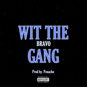 Wit The Gang (Explicit)