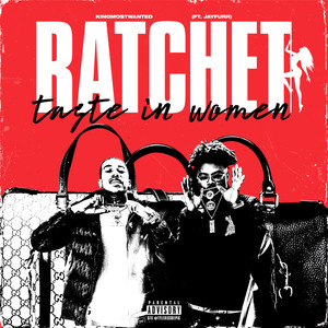 Ratchet Taste In Women (Explicit)