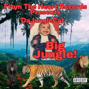 Big Jungle! (Explicit)