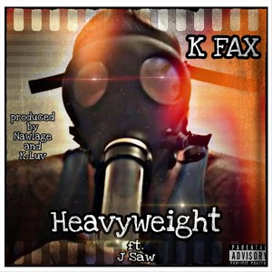 Heavyweight(feat. J Saw) (Explicit)