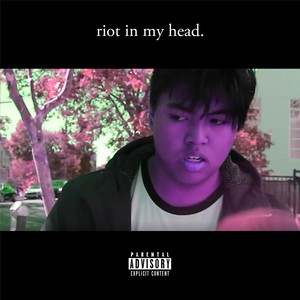 Riot in My Head (Explicit)