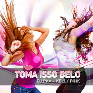 Toma Isso Belo (Extended)