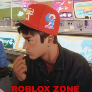 Roblox Zone (Explicit)