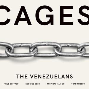 Cages (The Venezuelans)