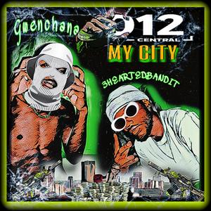 012 MY CITY (feat. 3heartedbandit) (Explicit)