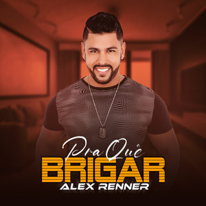 Pra Quê Brigar (Explicit)