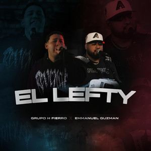 Grupo H Fierro - El Lefty