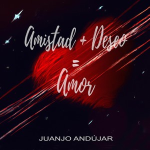 Amistad + Deseo = Amor