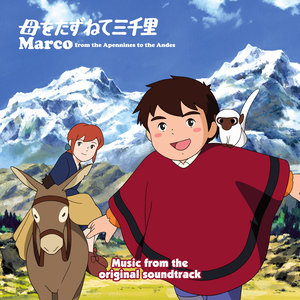 Marco from the Apennines to the Andes (Music from the Original Soundtrack)