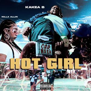 Hot Girl (feat. Nilla Allin & DSteez) [Explicit]