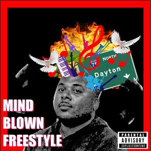 MIND BLOWN FREESTYLE (Explicit)