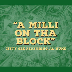 A MILLI ON THA BLOCK (feat. Al Nuke) [Explicit]