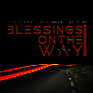 Blessings on the Way (Remix)