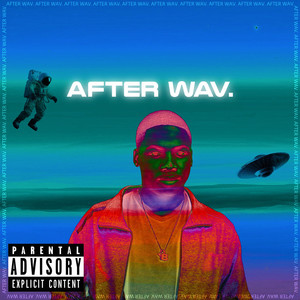 After Wav. (Explicit)