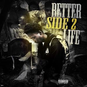 Better Side 2 Life (Explicit)