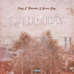 Xindire (feat. Papi & Scoco Boy) (Explicit)