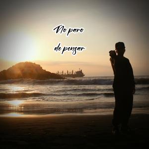 No paro de pensar (Explicit)