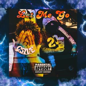 Let Me Go (Explicit)