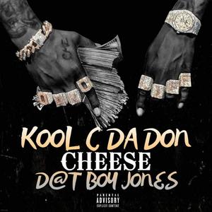 Cheese (feat. Dat Boy Jones) [Explicit]