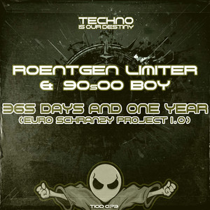 365 Days And One Year (Euro Schranzy Project 1.0) (Short Mix)