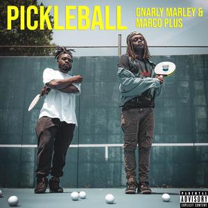 Pickleball (feat. Marco Plus) (Explicit)