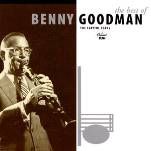 The Best Of Benny Goodman - The Capitol Years