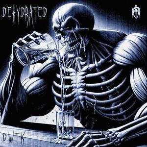 DeHyDrated (Explicit)