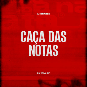 Caça das Notas (Explicit)