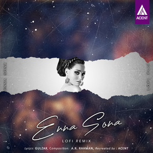 Enna Sona (Lofi Flip)