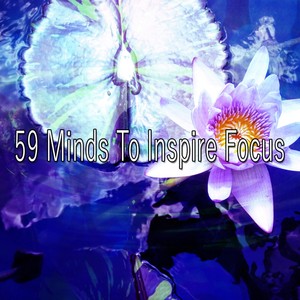 59 Minds to Inspire Focus