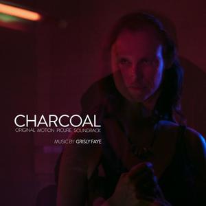 Charcoal (Original Motion Picture Soundtrack)