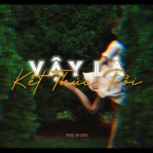 Vậy Là Kết Thúc Rồi (feat. Quang Hùng MasterD)