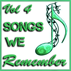 Songs We Remember, Vol. 4