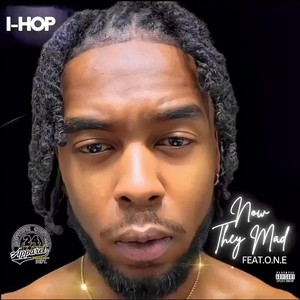Now They Mad (feat. O.N.E) (Explicit)
