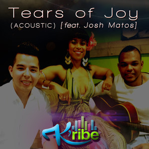 Tears of Joy (Acoustic) [feat. Josh Matos, Yumarya Grijt & John Francis Jacobs]