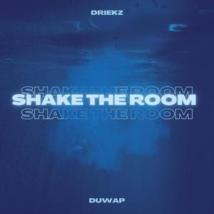 Shake The Room (feat. Duwap) [Explicit]