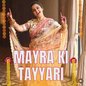 Mayra Ki Tayyari