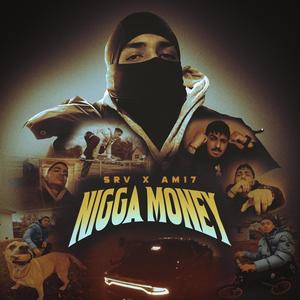 Nigga Money (feat. AM17) [Explicit]