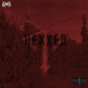 hexxed (Explicit)