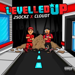 Levelled Up(feat. Cloud T) (Explicit)
