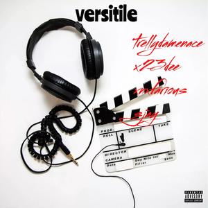 versitile (feat. 23dee & nxfarious sjay) (Explicit)