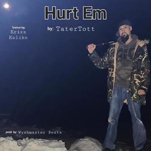 Hurt Em (feat. Krizz Kaliko) [Explicit]