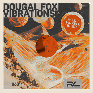 Vibrations (Blake Jarrell Remix)